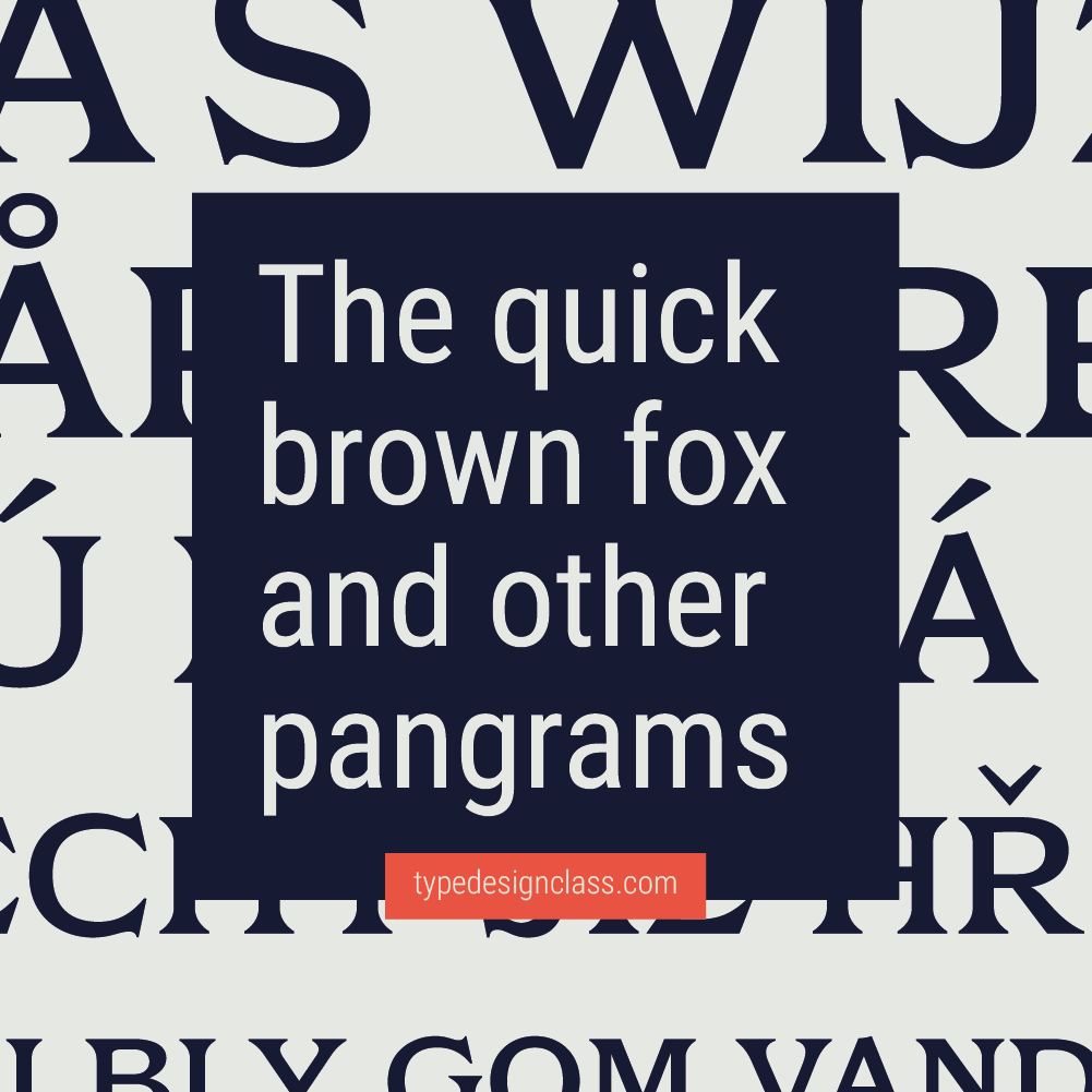 The Quick Brown Fox and other pangrams